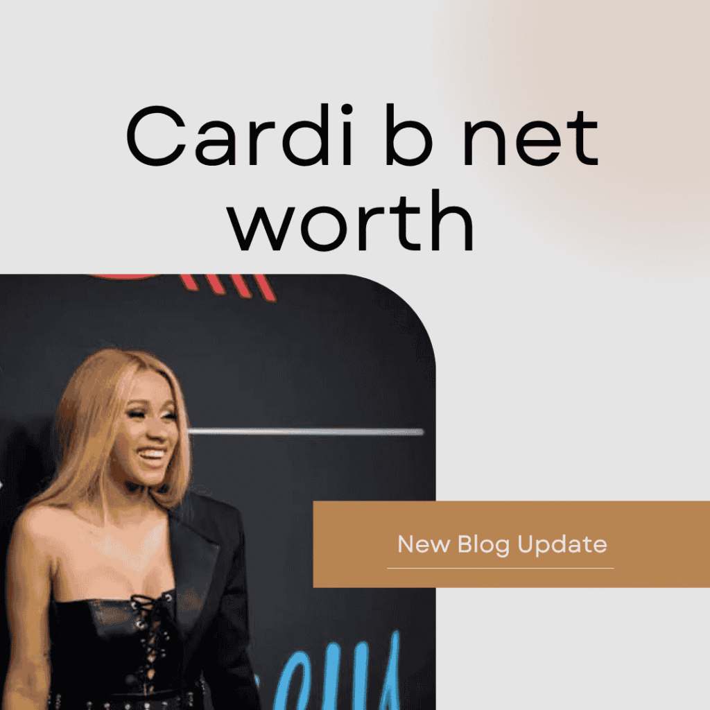 Cardi B Net Worth